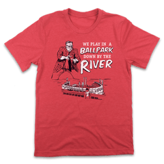 Cincinnati - We Play in a Ballpark Down by the River In The Clutch