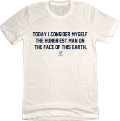 Hungriest Man On The Face Of This Earth - Baseball BBQ Natural Tee