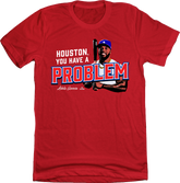 Houston, You Have a Problem - Adolis Garcia MLBPA Tee
