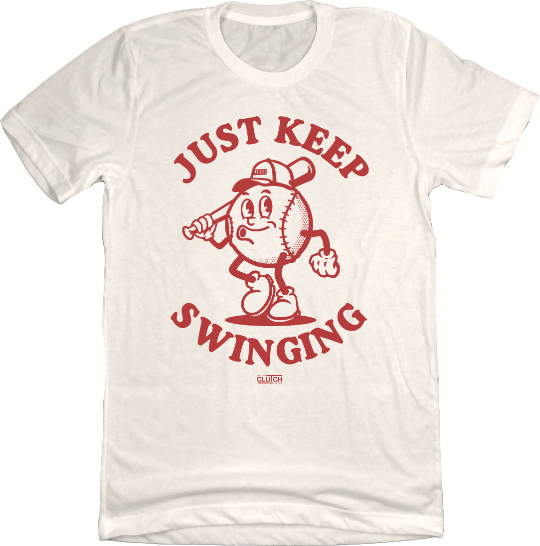 Just Keep Swinging In The Clutch
