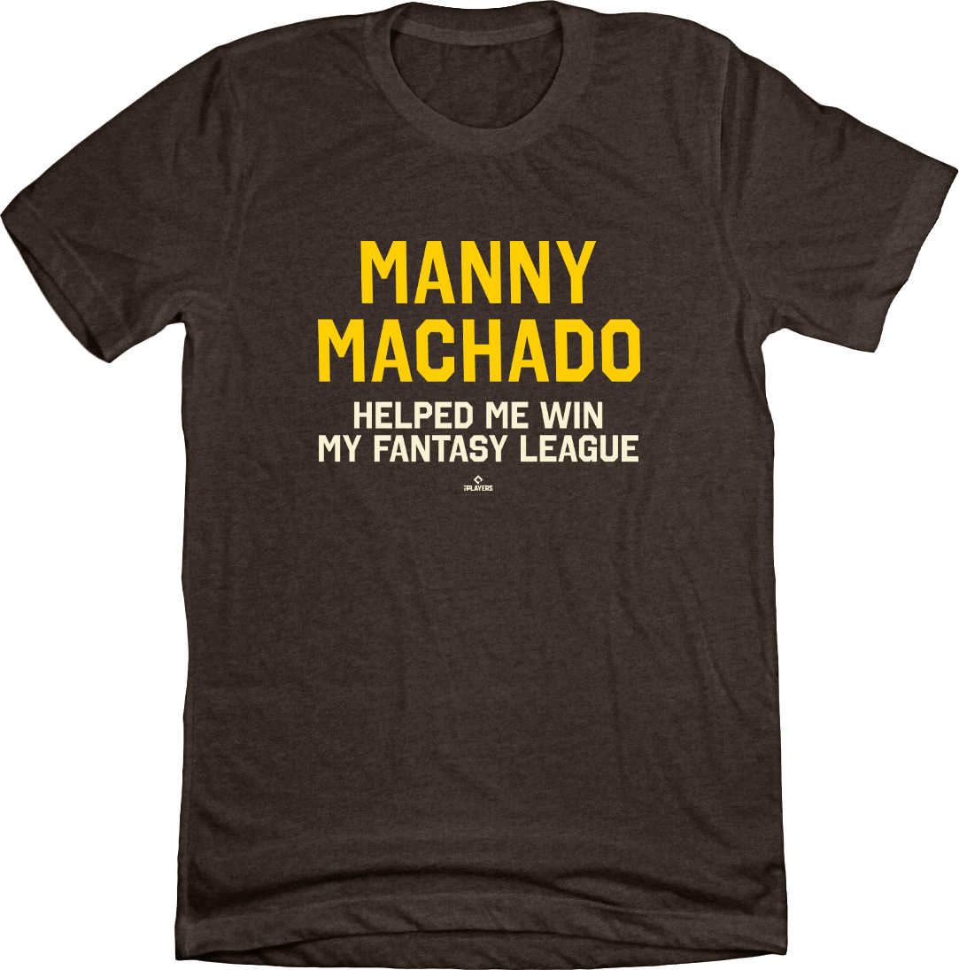 Manny Machado Helped Me Win My Fantasy League Tee In The Clutch