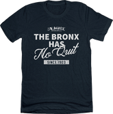 The Bronx Has No Quit Tee