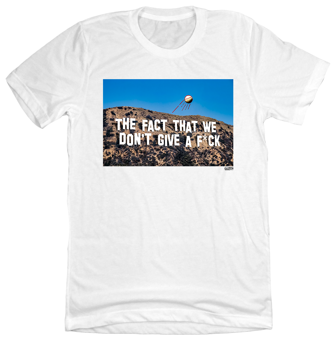 The Fact That We Don't Give A F*CK Tee