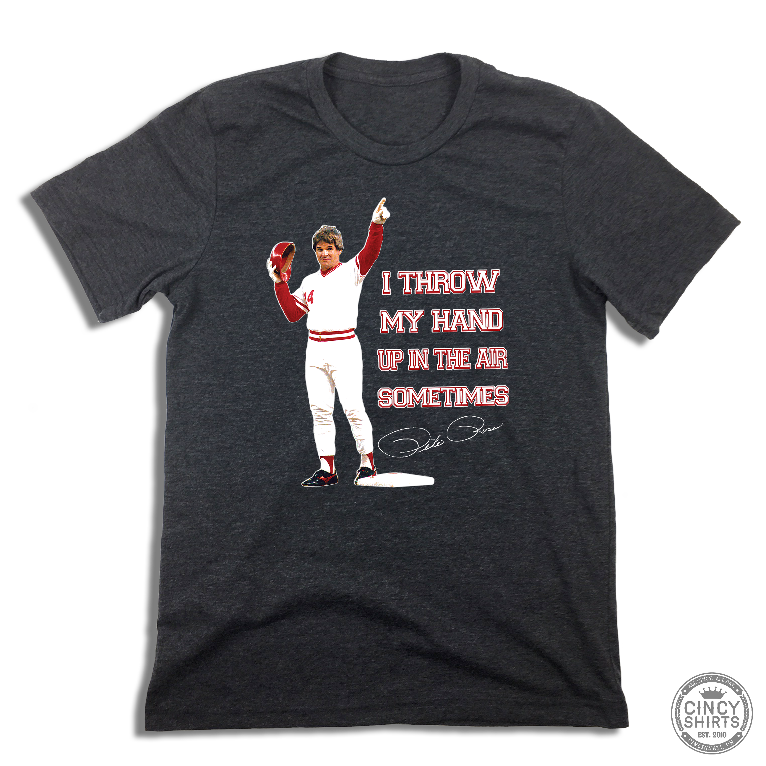 Throw My Hand Up In The Air Sometimes - Cincy Shirts