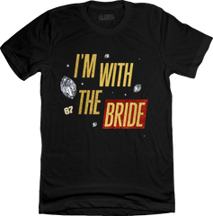 I'm with the Bride