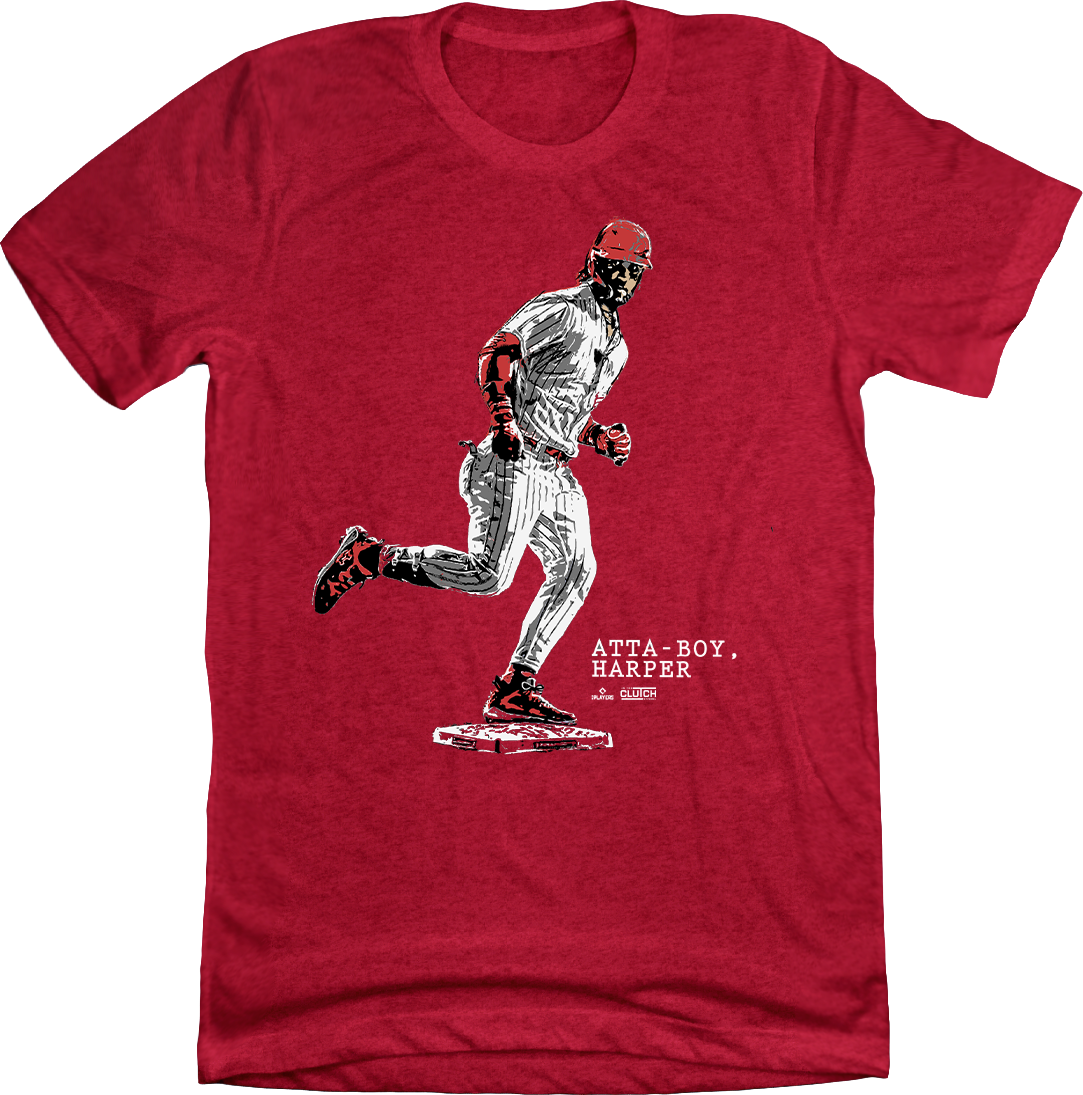 Atta Boy Bryce Harper Red T-shirt In The Clutch