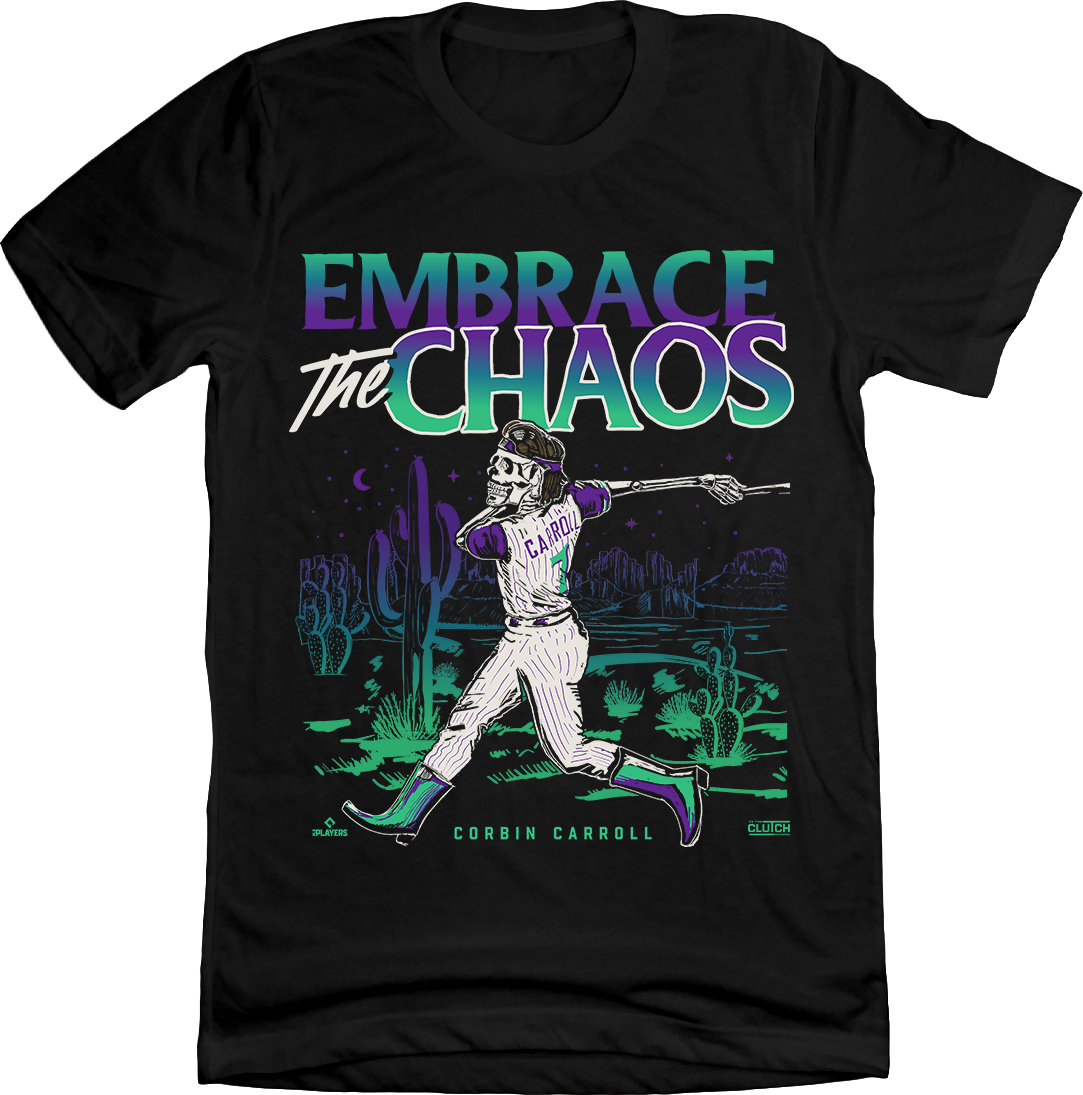 Embrace the Chaos - Corbin Carroll Tee