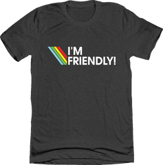 I'm Friendly Arc Raiders Tee