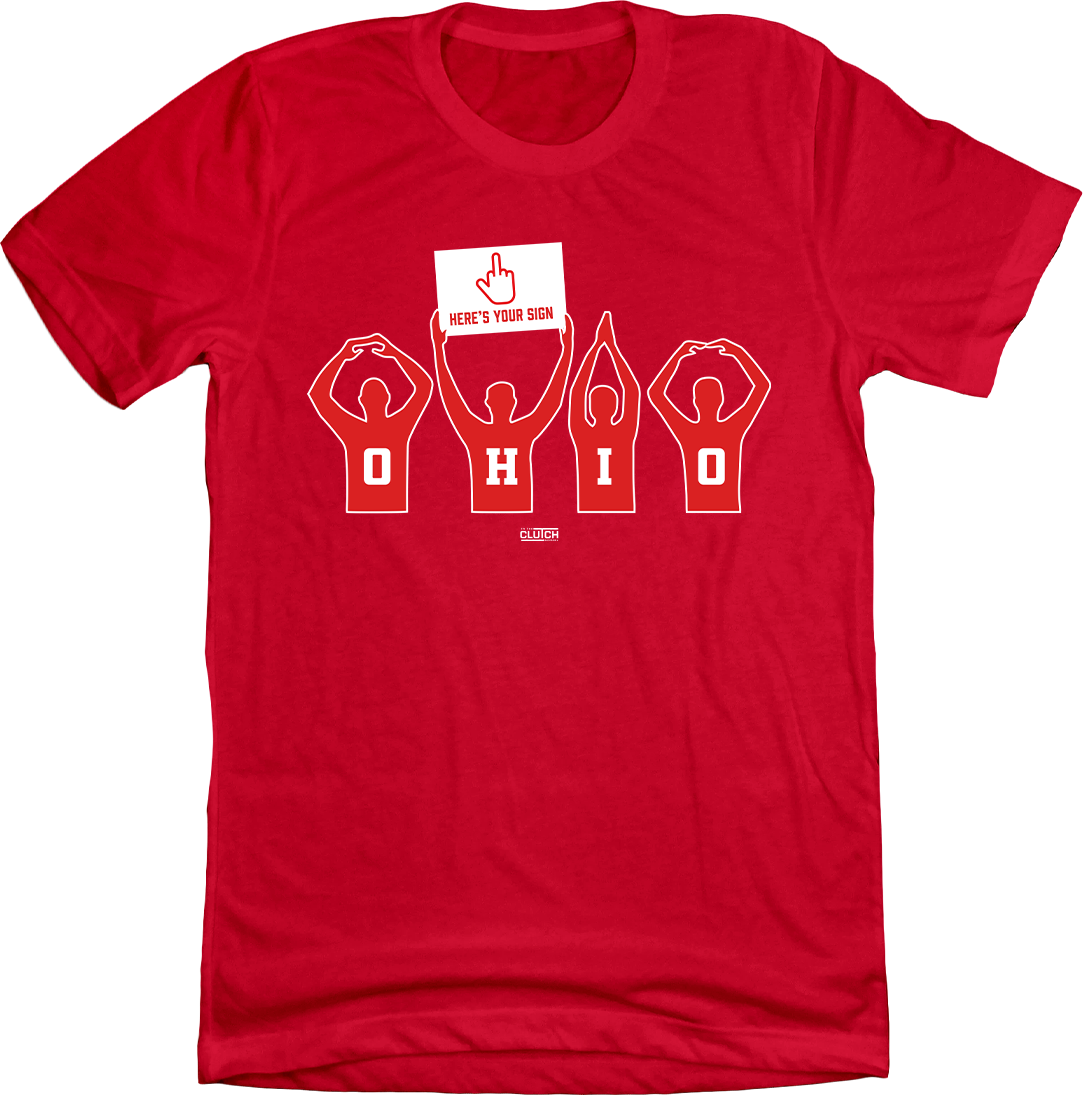 Ohio Here's Your Sign Red T-shirt In The Clutch