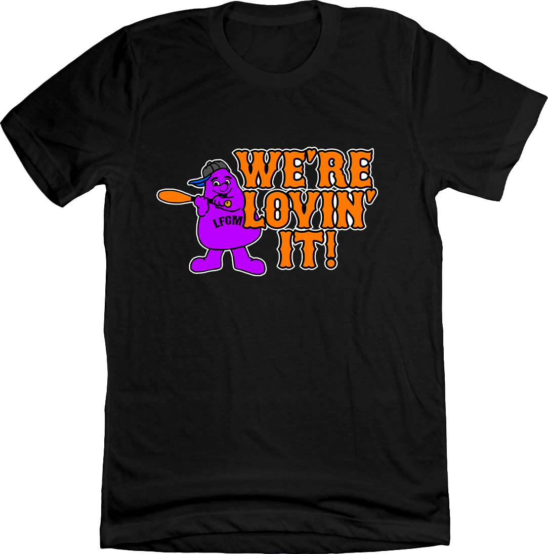 We're Lovin' It! Tee