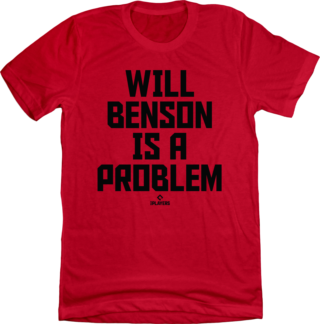 Will Benson Is A Problem Tee
