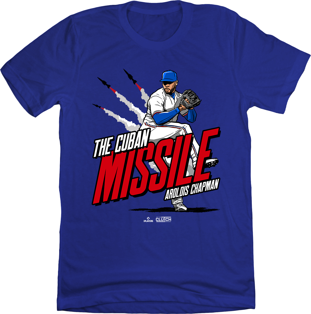 Aroldis Chapman - Cuban Missile blue T-shirt In the Clutch