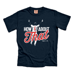 "How About That" David Fry CC Tee