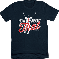 "How About That" David Fry Tee 