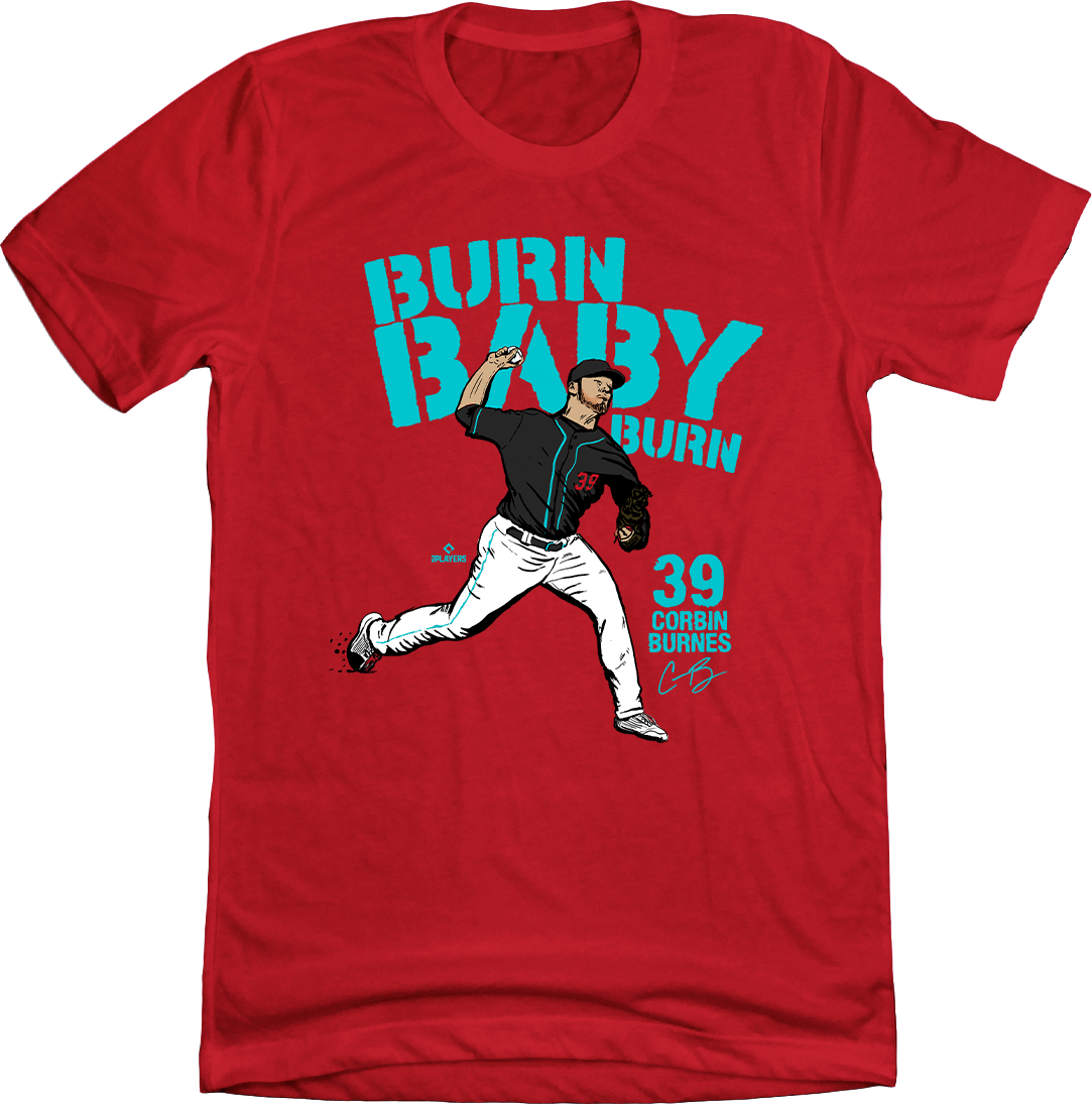 Corbin Burnes Burn, Baby, Burn Tee