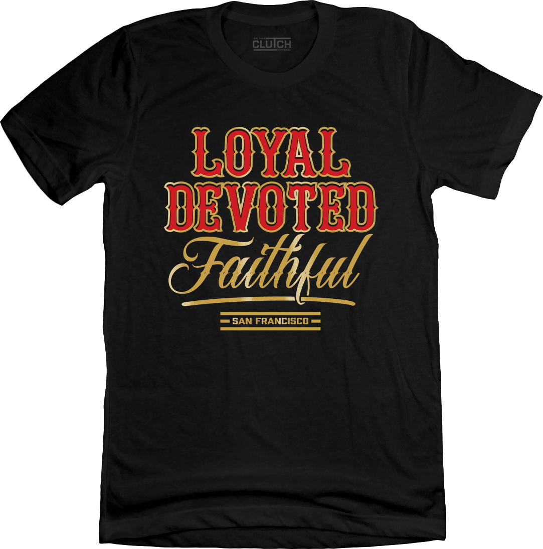 Loyal Devoted Faithful San Francisco