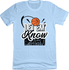 Let 'Em Know - Cleveland Basketball Tee