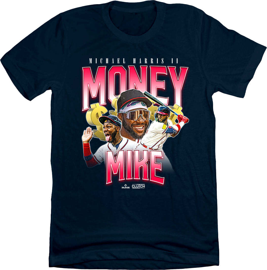 Michael Harris II Money Mike In The Clutch T-shirt