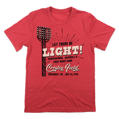 "Let There Be Light!" Crosley Field