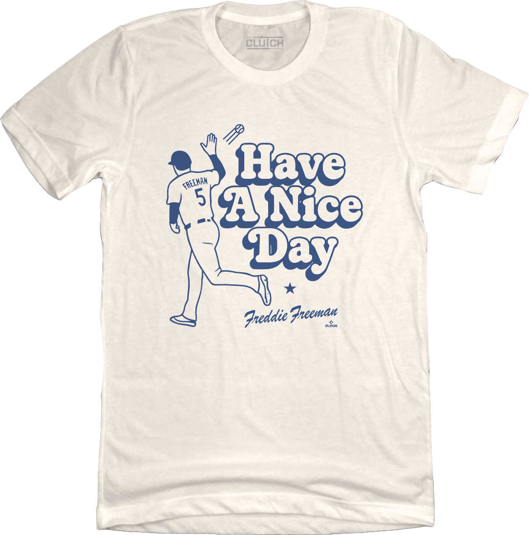 Have a Nice Day, LA!  Freddie Freeman