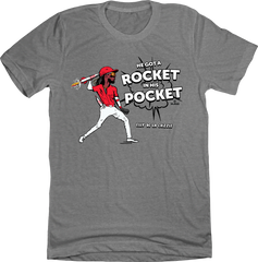 "He's Got A Rocket In His Pocket" Grey Tee