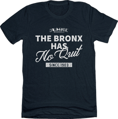 The Bronx Has No Quit Tee