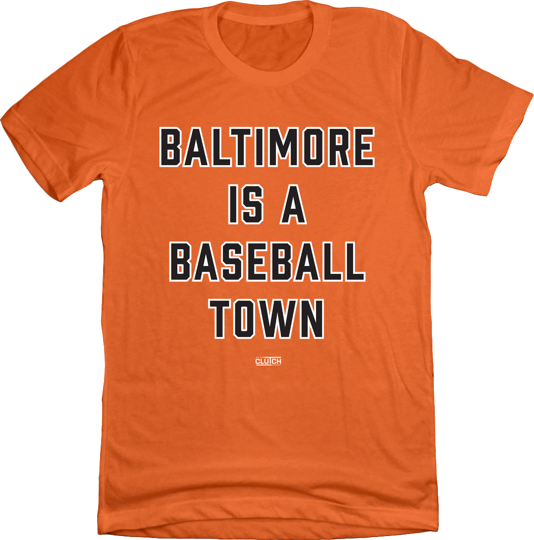Baltimore is a Baseball Town In The Clutch