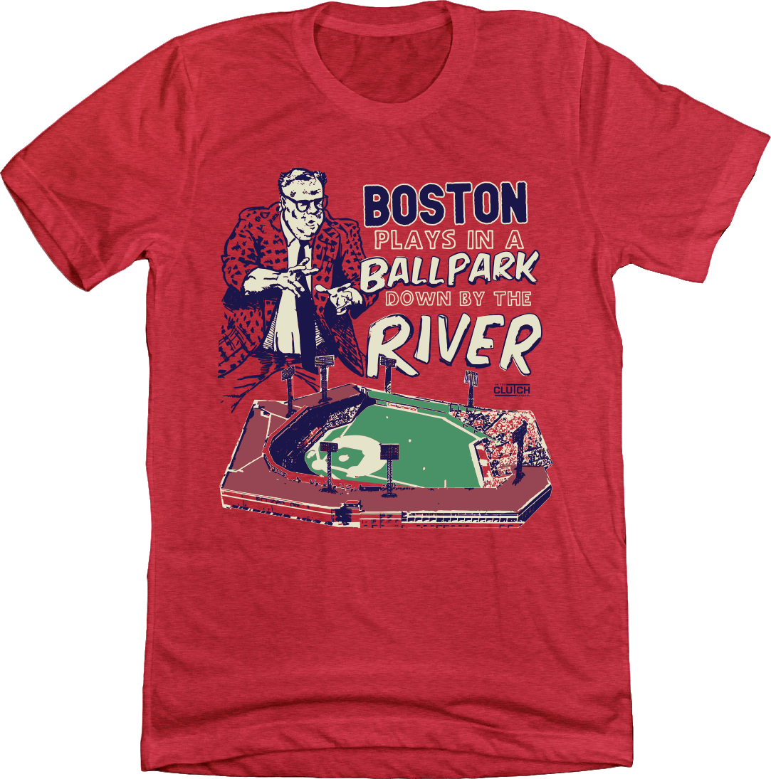 Boston - We Play in a Ballpark Down by the River In The Clutch
