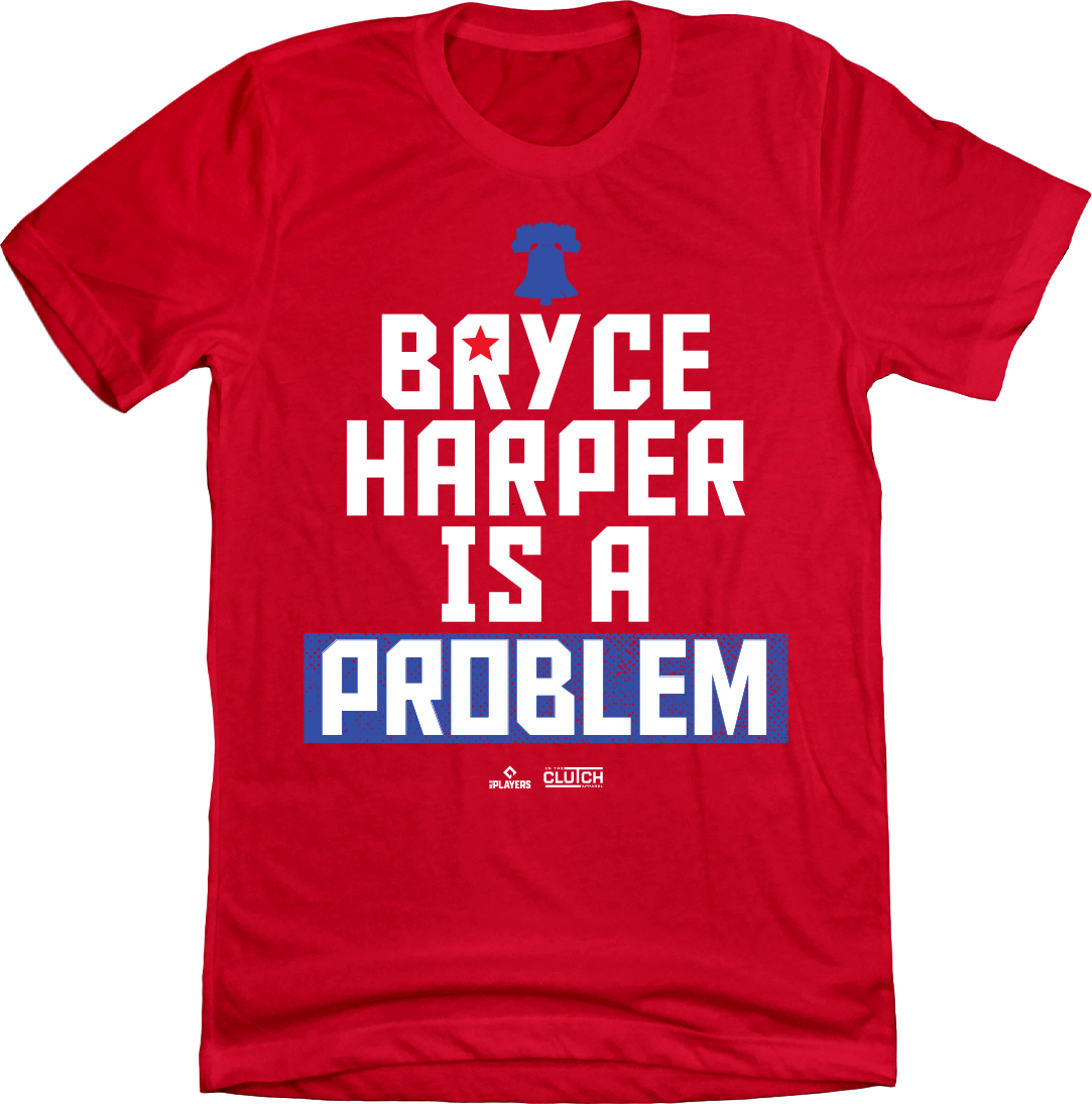 Bryce Harper Is A Problem Tee