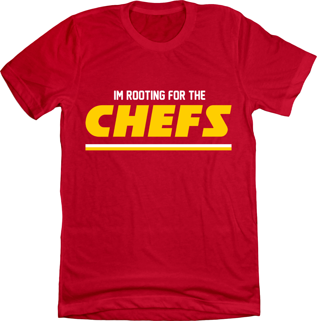 I'm Rooting for The Chefs Red T-shirt In The Clutch