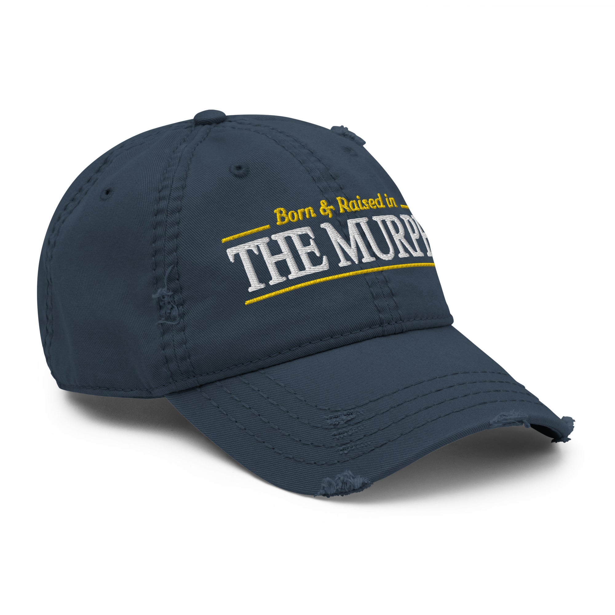 Born and Raised in The Murph San Diego Distressed Dad Hat