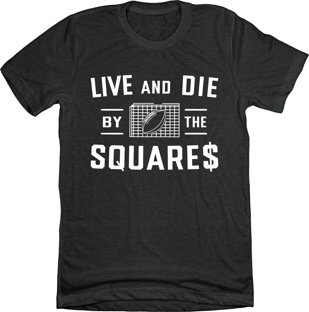 Live and Die by the Squares