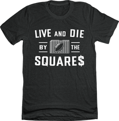 Live and Die by the Squares