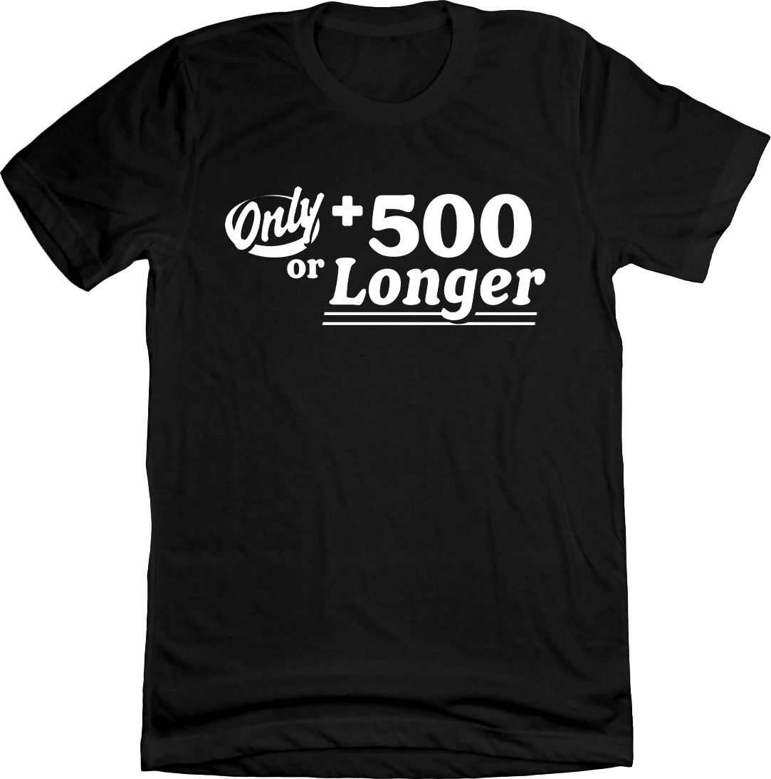 Only +500 or Longer