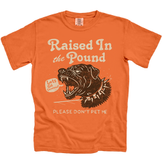 Raised in the Pound