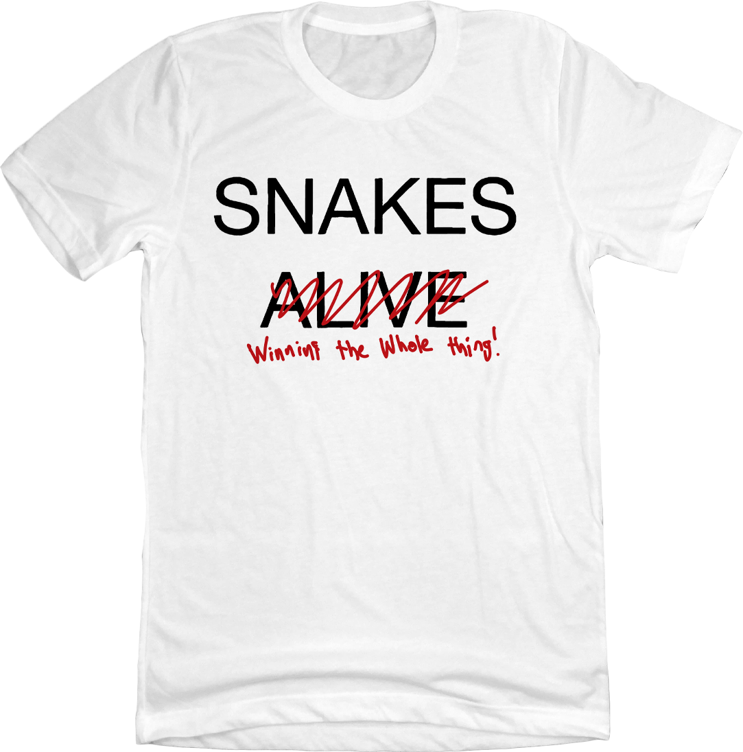 Snakes Alive - Winning it All white T-shirt In The Clutch