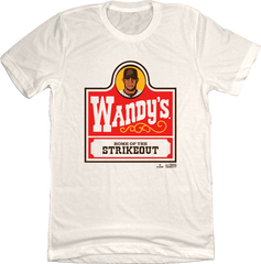 Wandy's Home of the Strikeout