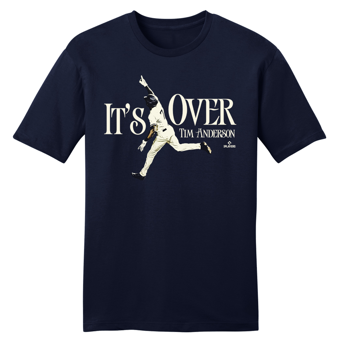 Tim Anderson - It's Over - MLBPA Tee