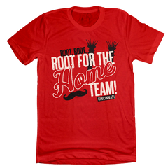 Root Root Root for the Home Team t-shirt